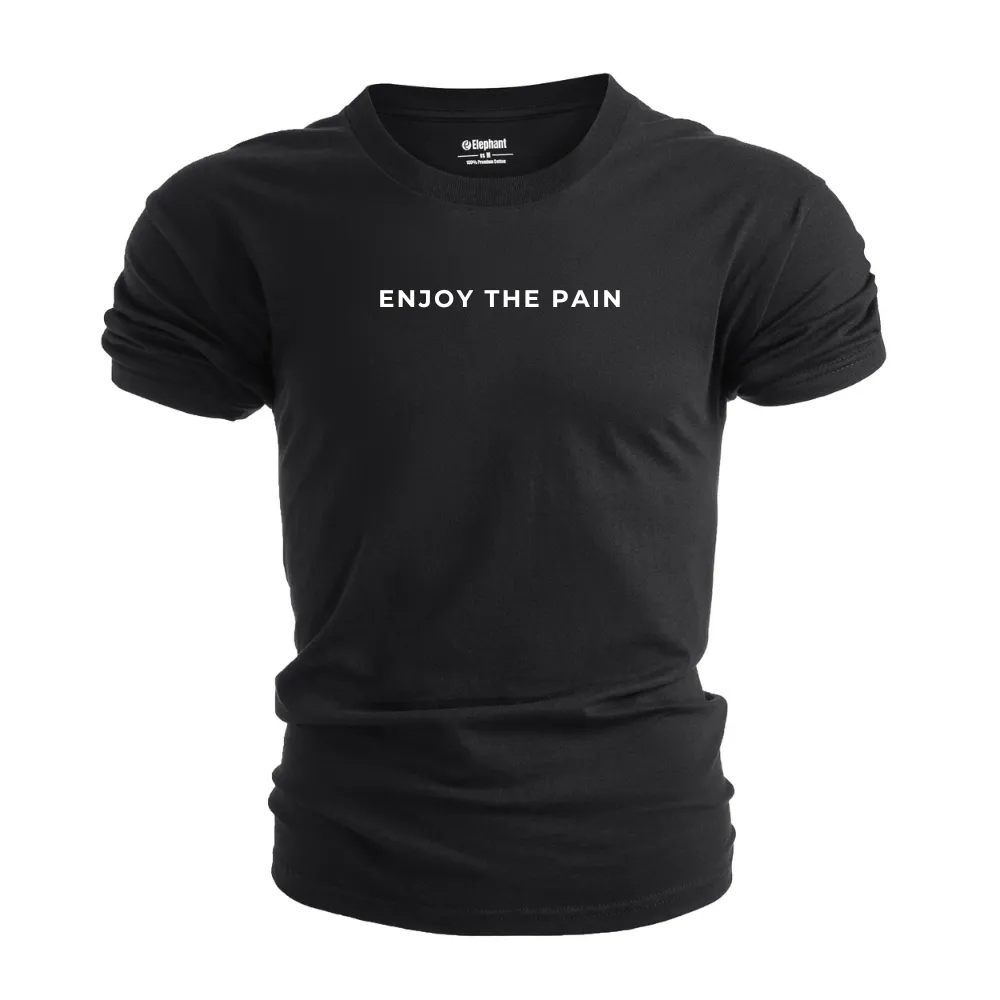 ENJOY THE PAIN Graphic Tees