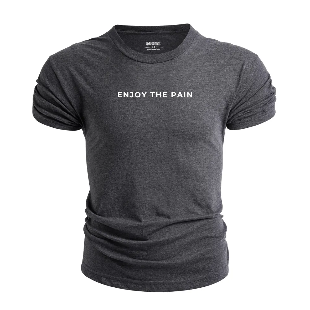 ENJOY THE PAIN Graphic Tees