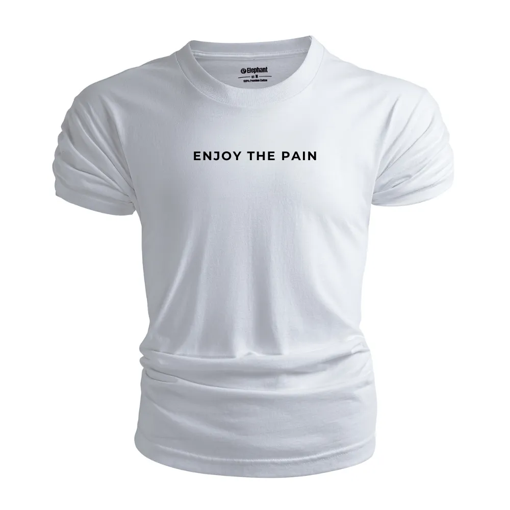 ENJOY THE PAIN Graphic Tees