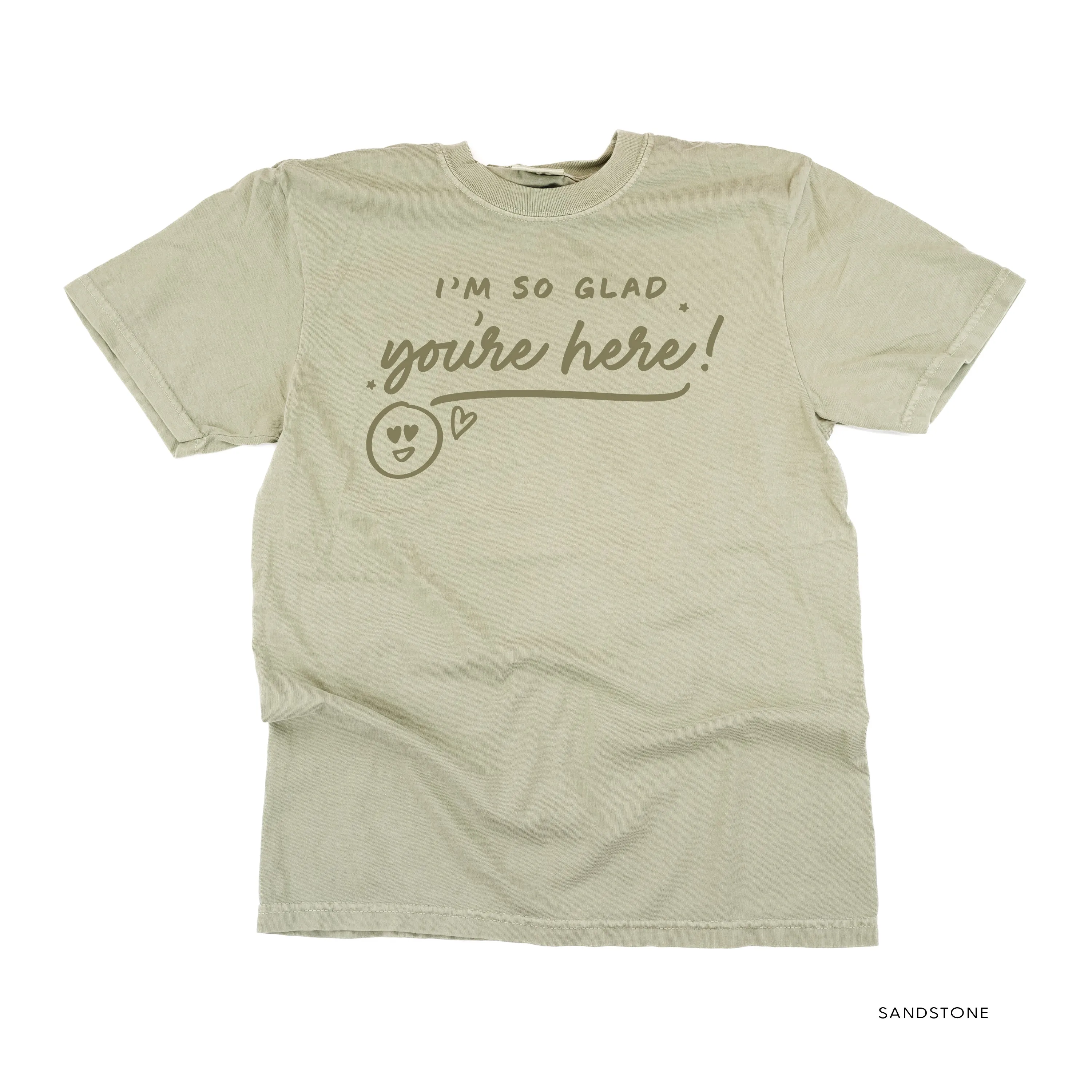 I'm So Glad You're Here! - TONE ON TONE -  SHORT SLEEVE COMFORT COLORS TEE