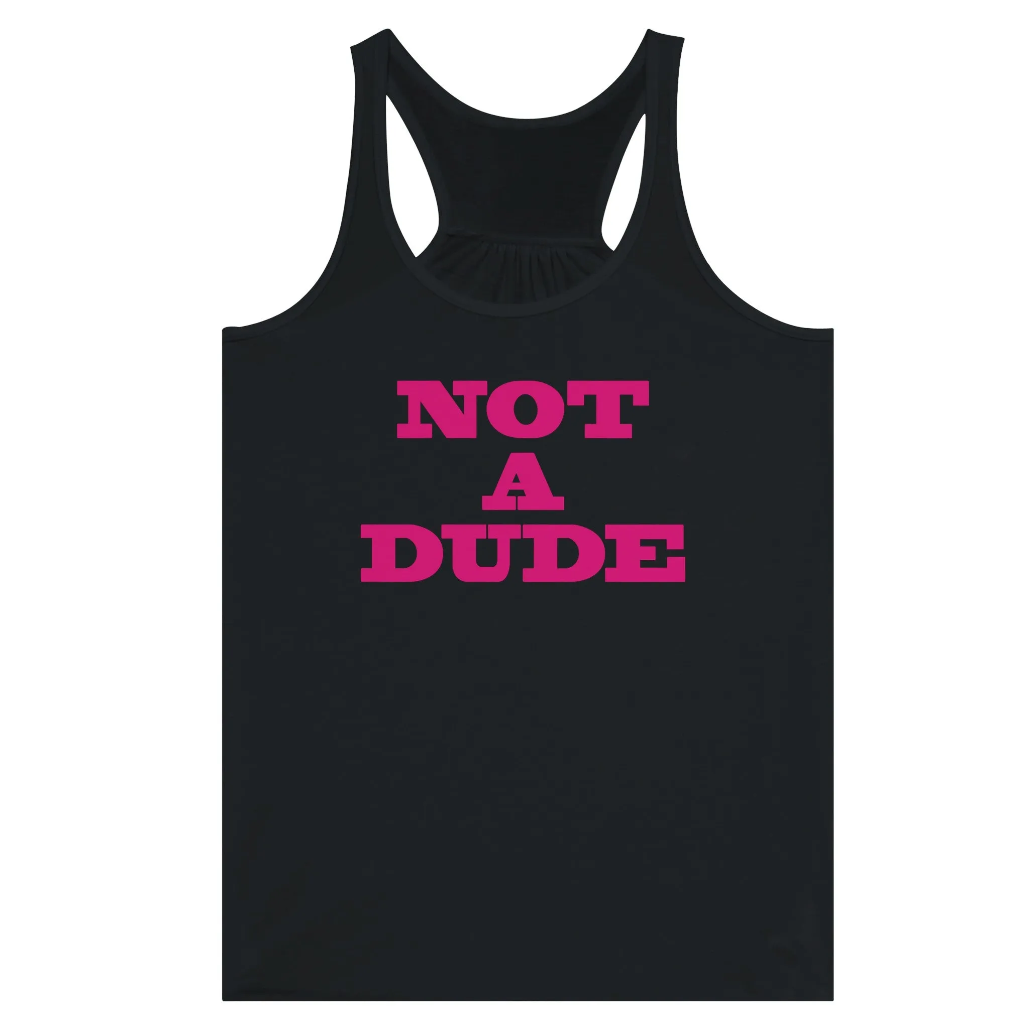 Not A Dude  -  Women's Flowy Racerback Tank Top