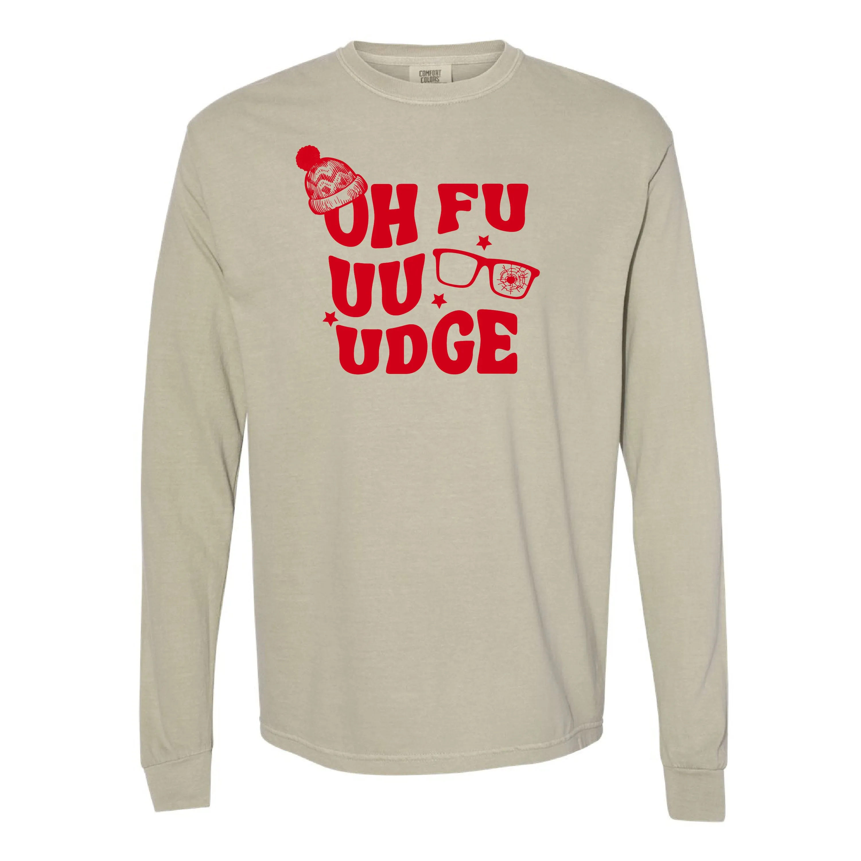 Oh Fudge - LONG SLEEVE Comfort Colors Tee