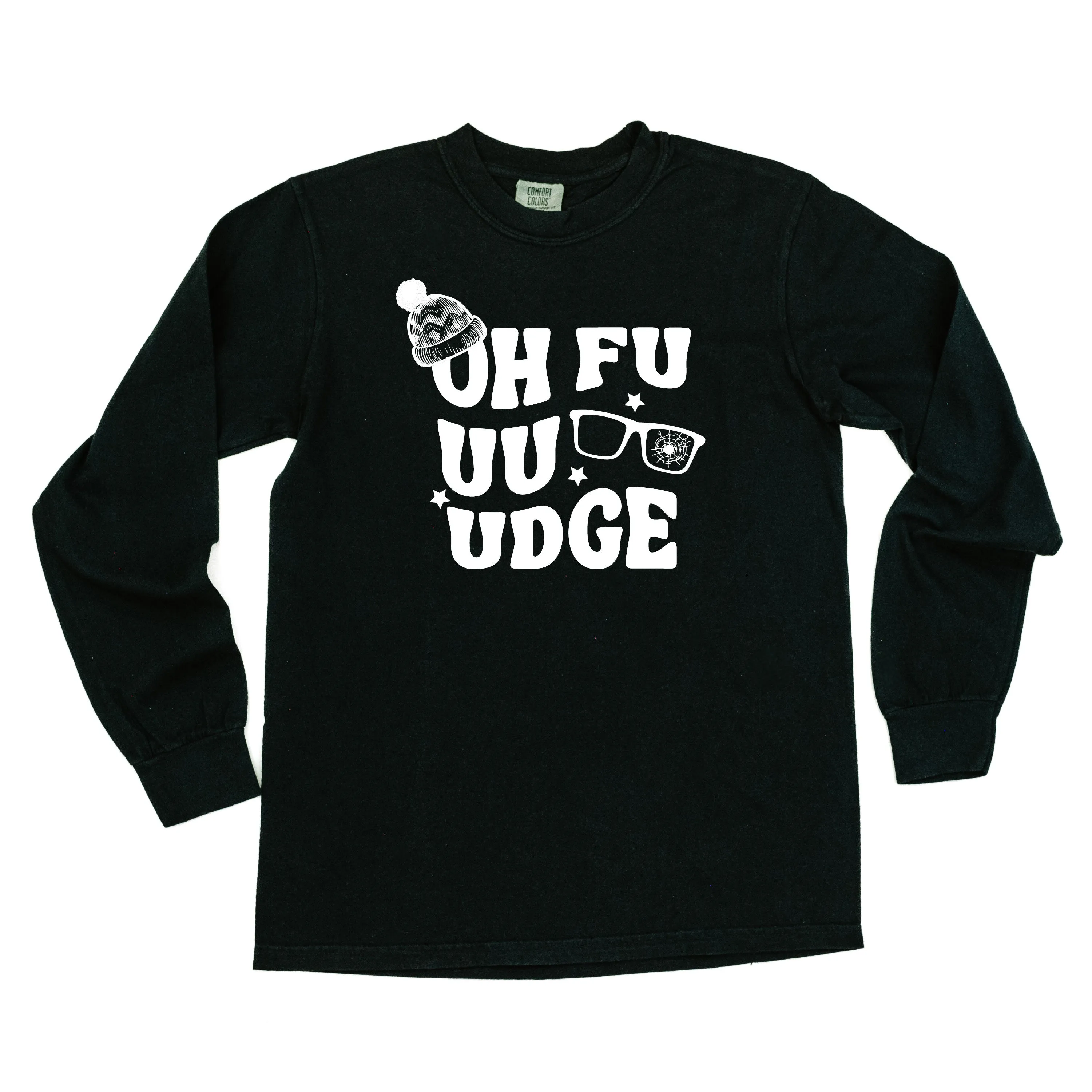 Oh Fudge - LONG SLEEVE Comfort Colors Tee