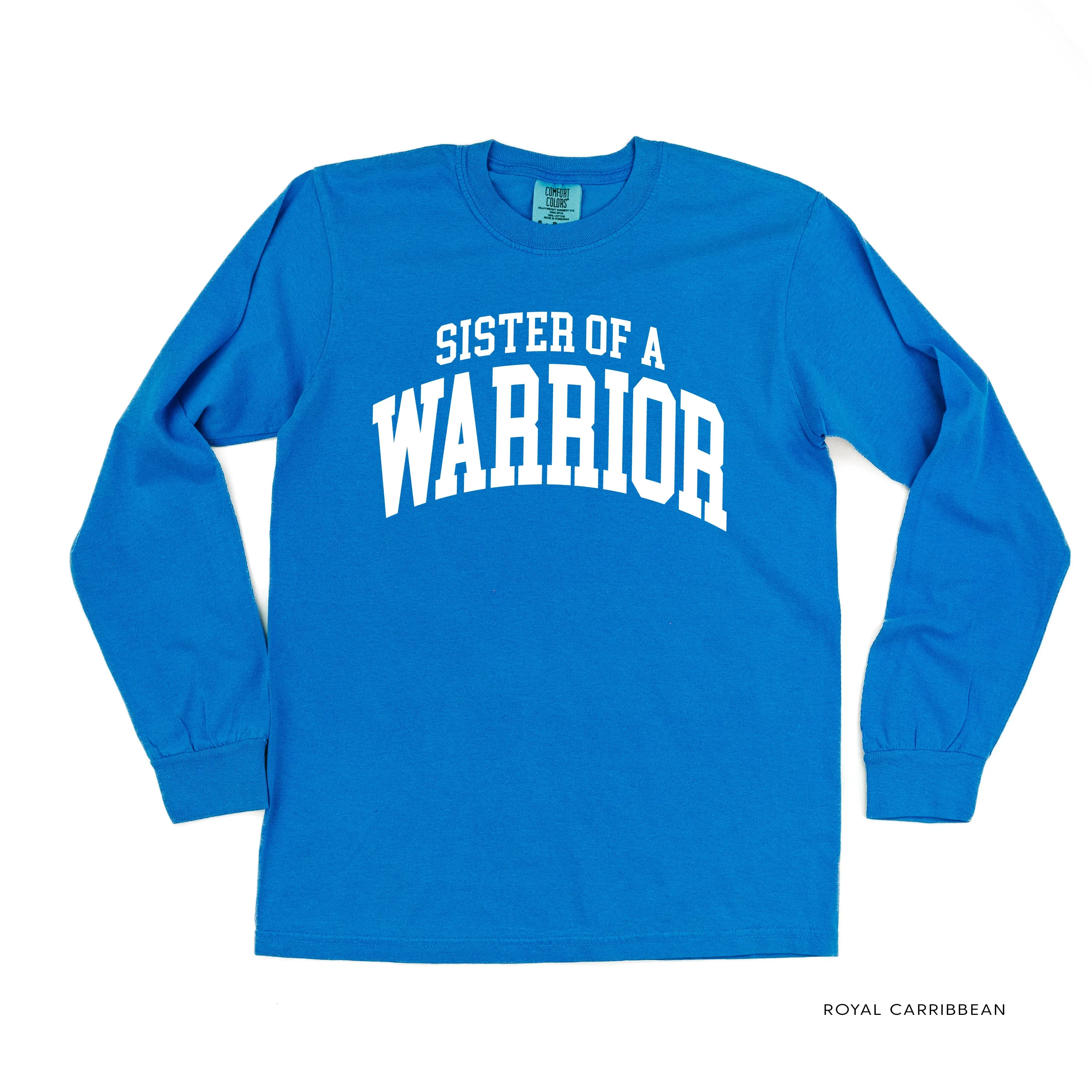 Sister of a Warrior - Varsity - LONG SLEEVE COMFORT COLORS TEE